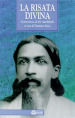 La risata divina. L umorismo di Sri Aurobindo