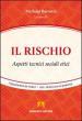 Il rischio. Aspetti tecnici, sociali, etici