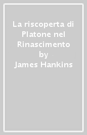 La riscoperta di Platone nel Rinascimento