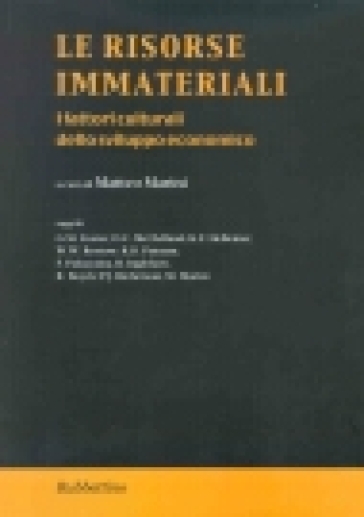 Le risorse immateriali. I fattori culturali dello sviluppo economico