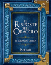 Le risposte dell Oracolo. Il grande libro