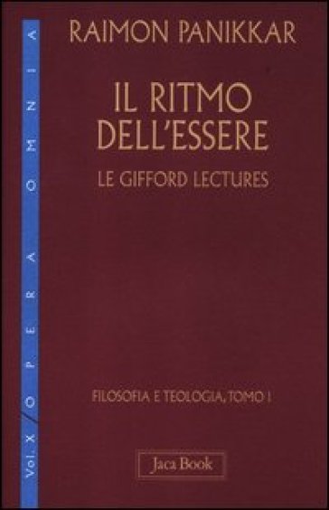 Il ritmo dell'essere. 10.Le Gifford Lectures - Raimon Panikkar