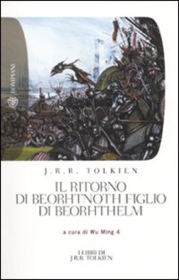 Il ritorno di Beorhtnoth figlio di Beorhthelm - John Ronald Reuel Tolkien