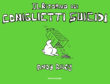 Il ritorno dei coniglietti suicidi - Andy Riley