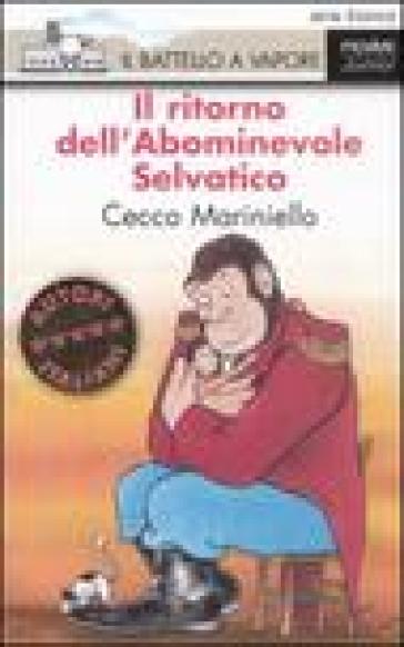 Il ritorno dell'Abominevole Selvatico - Cecco Mariniello