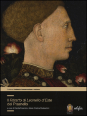 Il ritratto di Lionello d Este di Pisanello. Ediz. a colori