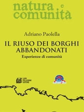 Il riuso dei borghi abbandonati. Esperienze di comunità