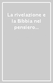 La rivelazione e la Bibbia nel pensiero evangelico. 3.