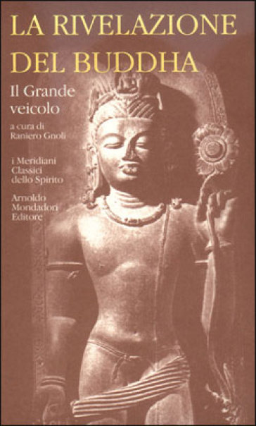 La rivelazione del Buddha. 2: Il Grande veicolo