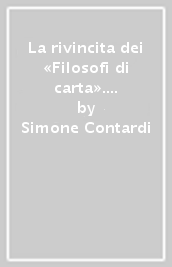 La rivincita dei «Filosofi di carta». Saggio sulla filosofia naturale di Antonio Vallisneri junior