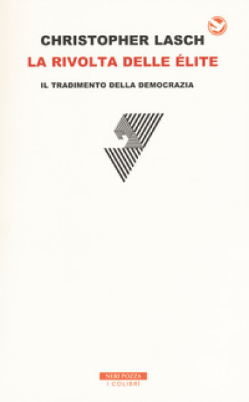 La rivolta delle élite. Il tradimento della democrazia - Christopher Lasch