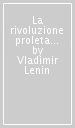 La rivoluzione proletaria e il rinnegato Kautsky