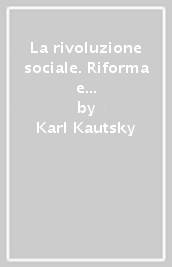 La rivoluzione sociale. Riforma e rivoluzione sociale (1902)