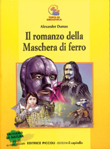Il romanzo della maschera di ferro - Alexandre Dumas