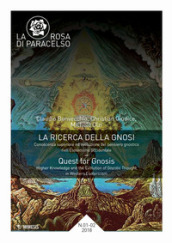 La rosa di Paracelso (2018). 1-2: La ricerca della gnosi. Conoscenza superiore ed evoluzione del pensiero gnostico nell esoterismo occidentale