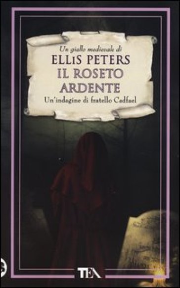 Il roseto ardente. Le indagini di fratello Cadfael. 13. - Ellis Peters