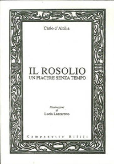 Il rosolio un piacere senza tempo - Carlo D