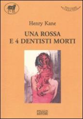 Una rossa e quattro dentisti morti