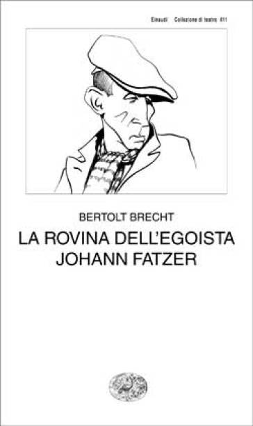 La rovina dell'egoista Johann Fatzer - Bertolt Brecht