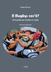 Il rugby: cos è? Una guida per andare in meta