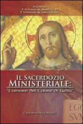 Il sacerdozio ministeriale: «l amore del Cuore di Gesù»