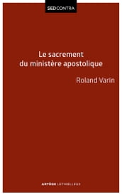 Le sacrement du ministère apostolique