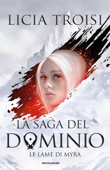 La saga del Dominio - 1. Le lame di Myra - Licia Troisi