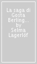 La saga di Gosta Berling-La casa di Liljecrona. Nobel 1909