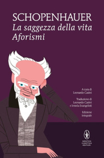 La saggezza della vita. Ediz. integrale - Arthur Schopenhauer