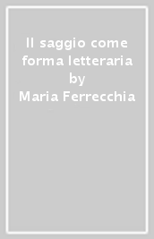 Il saggio come forma letteraria