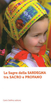 Le sagre della Sardegna tra sacro e profano