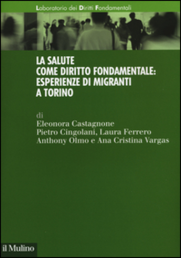 La salute come diritto fondamentale: esperienze di migranti a Torino