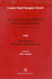 Il sangue di Cristo nella teologia (continuatio medievalis). Testo latino a fronte. 8: Chiesa latina. XII secolo: primo periodo