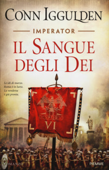 Il sangue degli dei. Imperator. 5. - Conn Iggulden