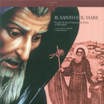 Il santo e il mare. Il culto di san Francesco da Paola a Monopoli
