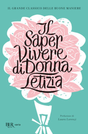 Il saper vivere di Donna Letizia - Colette Rosselli