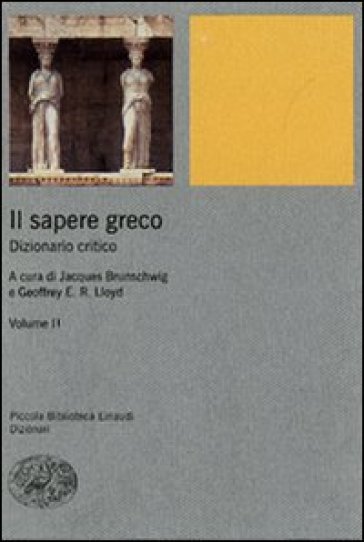 Il sapere greco. Dizionario critico. 2.