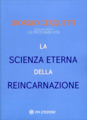 La scienza eterna della reincarnazione