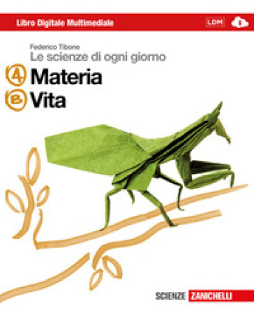 Le scienze di ogni giorno. Vol. A-B-C-D. Con Laboratorio digitale delle competenze. Multimediale. Per la Scuola media. Con e-book. Con espansione online - Federico Tibone