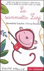 La scimmietta Zazi. Ediz. illustrata in corsivo