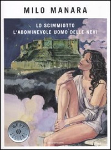 Lo scimmiotto-L'abominevole uomo delle nevi - Milo Manara