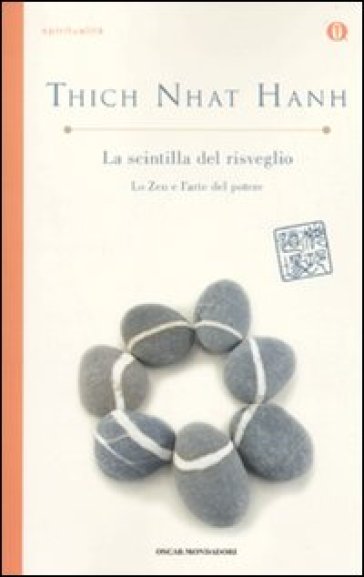 La scintilla del risveglio. Lo zen e l'arte del potere - Thich Nhat Hanh