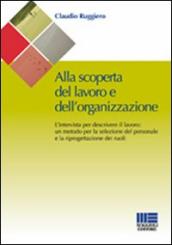 Alla scoperta del lavoro e dell organizzazione