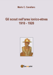 Gli scout nell area ionico-etnea 1910-1920