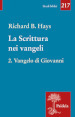 La scrittura nei Vangeli. Vol. 2: Vangelo di Giovanni