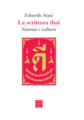 La scrittura thai. Sistema e cultura