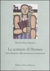 Le scritture di Hermes. Introduzione alla letteratura comparata