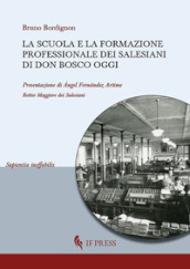 La scuola e la formazione professionale dei Salesiani di don Bosco oggi