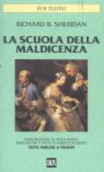 La scuola della maldicenza. Testo inglese a fronte - Richard Brinsley Sheridan