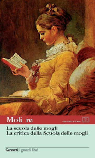 La scuola delle mogli-La critica della scuola delle mogli. Testo francese a fronte - Molière